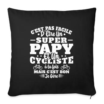 Super Papy Humour Cycliste Vélo Drole Cyclisme - Housse de coussin décorative 45 x 45 cm - noir - Devant