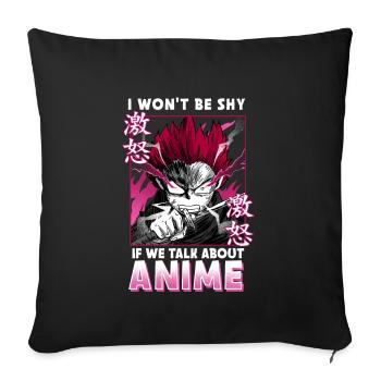 ANIME BOYS IWONTBESHYIFWETALKABOUTANIME - Sofa pillowcase 17,3'' x 17,3'' (45 x 45 cm) - black - Front