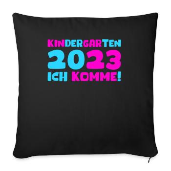 Kindergarten 2023 Ich Komme Mädchen Kita Geschenk - Sofakissenbezug 45 x 45 cm - Schwarz - Vorne