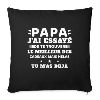 Papa J'ai Essayé De Te Trouver Le Meilleur Cadeau - Housse de coussin décorative 45 x 45 cm - noir - Devant