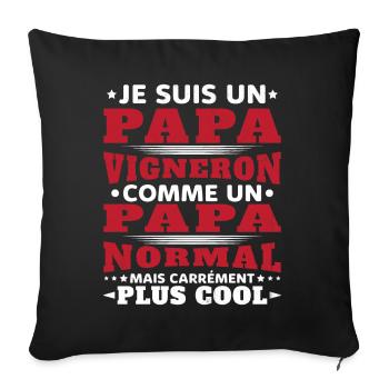 Je Suis un Papa Vigneron / Homme Vigneron Cadeau - Housse de coussin décorative 45 x 45 cm - noir - Devant
