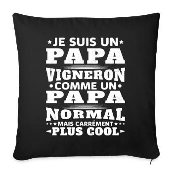 Je Suis un Papa Vigneron / Homme Vigneron Cadeau - Housse de coussin décorative 45 x 45 cm - noir - Devant