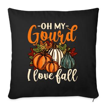 Oh My Gourd Happy Fall Y'all Funny Pumpkin Gift - Sofa pillowcase 17,3'' x 17,3'' (45 x 45 cm) - black - Front
