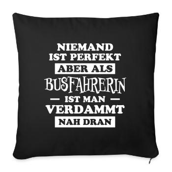 Busfahrerin Spruch Lustiges Busfahrerin Geschenk - Sofakissenbezug 45 x 45 cm - Schwarz - Vorne