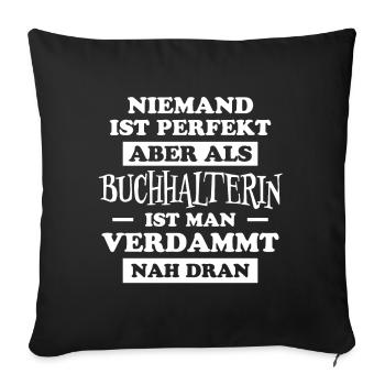 Buchhalterin Spruch Finanzen Buchhalterin Geschenk - Sofakissenbezug 45 x 45 cm - Schwarz - Vorne