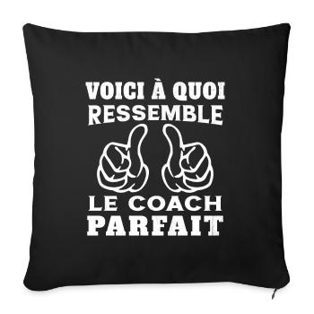 Coach parfait - Humour Cadeau pour coach sportif - Housse de coussin décorative 45 x 45 cm - noir - Devant
