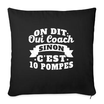 On Dit Oui Coach Humour Coaching Sportif Cadeau - Housse de coussin décorative 45 x 45 cm - noir - Devant