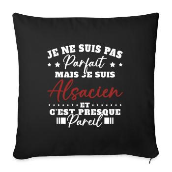 Pas Parfait mais Alsacien Cadeau Humour Alsace - Housse de coussin décorative 45 x 45 cm - noir - Devant