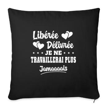 Femme Retraite Idée Cadeau Départ Humour Retraite - Housse de coussin décorative 45 x 45 cm - noir - Devant