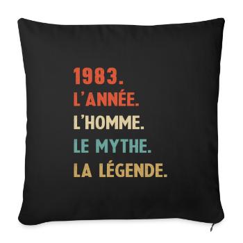 1983 Anniversaire Né en 1983 Homme Mythe Légende - Housse de coussin décorative 45 x 45 cm - noir - Devant