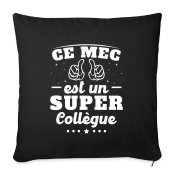 ce mec est un super collègue - Housse de coussin décorative 45 x 45 cm - noir - Devant