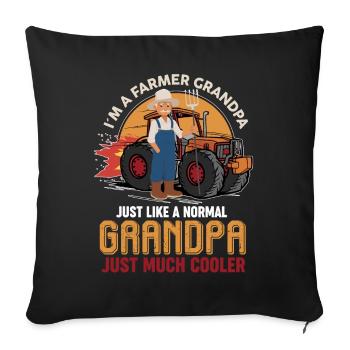 I'm A Much Cooler Farmer Grandpa - Sofa pillowcase 17,3'' x 17,3'' (45 x 45 cm) - black - Front