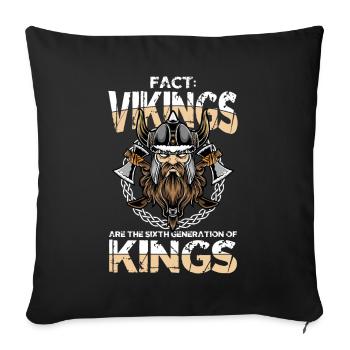 Vikings Are The Sixth Generation Of Kings - Sofakissenbezug 45 x 45 cm - Schwarz - Vorne