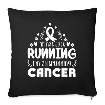 I'm Outrunning Lung Cancer - Sofa pillowcase 17,3'' x 17,3'' (45 x 45 cm) - black - Front