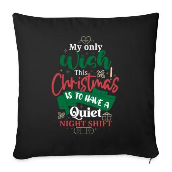 Christmas Wish Quiet Night Shift Nurse - Sofa pillowcase 17,3'' x 17,3'' (45 x 45 cm) - black - Front