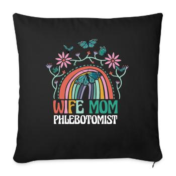 Wife Mom Phlebotomist - Sofa pillowcase 17,3'' x 17,3'' (45 x 45 cm) - black - Front