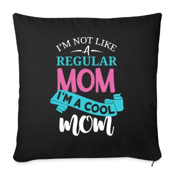 Pas comme une maman ordinaire, je suis une maman cool - Housse de coussin décorative 45 x 45 cm - noir - Devant