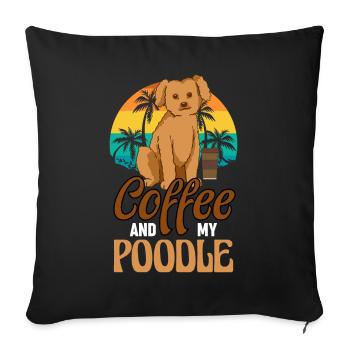 Coffee And My Poodle Dog Owner - Sofa pillowcase 17,3'' x 17,3'' (45 x 45 cm) - black - Front