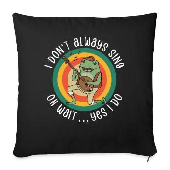 Ne chantez pas toujours drôle Professeur de chant - Housse de coussin décorative 45 x 45 cm - noir - Devant