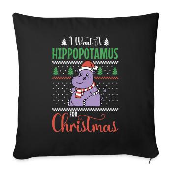 Je veux un hippopotame pour Noël - Housse de coussin décorative 45 x 45 cm - noir - Devant