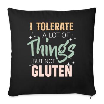 Tolerate Things But Not Gluten Celiac - Sofa pillowcase 17,3'' x 17,3'' (45 x 45 cm) - black - Front