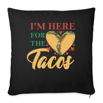 Je suis ici pour les tacos cuisine mexicaine - Housse de coussin décorative 45 x 45 cm - noir - Devant