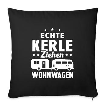 echte kerle ziehen wohnwagen - Sofakissenbezug 45 x 45 cm - Schwarz - Vorne