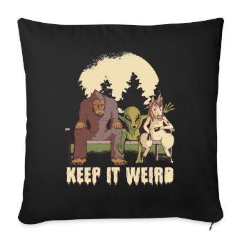 Keep It Weird Saying - Sofa pillowcase 17,3'' x 17,3'' (45 x 45 cm) - black - Front