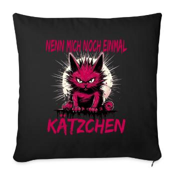 Nenn Mich Noch Einmal Kätzchen - Sofakissenbezug 45 x 45 cm - Schwarz - Vorne