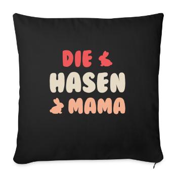 Die Hasen Mama Hase Kaninchen Mutter Haustier - Sofakissenbezug 45 x 45 cm - Schwarz - Vorne