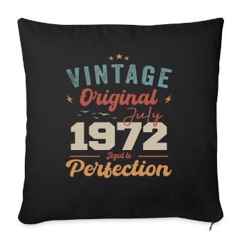 July 1972 Birthday July 1972 Original 1972 July - Sofa pillowcase 17,3'' x 17,3'' (45 x 45 cm) - black - Front