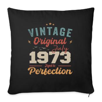 July 1973 Birthday July 1973 Original 1973 July - Sofa pillowcase 17,3'' x 17,3'' (45 x 45 cm) - black - Front