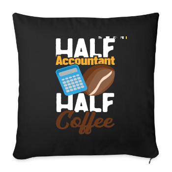 Half Accountant Half Coffee - Sofa pillowcase 17,3'' x 17,3'' (45 x 45 cm) - black - Front