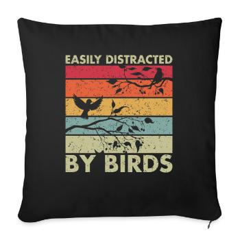 Easily Distracted By Birds - Sofa pillowcase 17,3'' x 17,3'' (45 x 45 cm) - black - Front