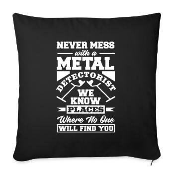 Funny Probing Metal Detector Detector - Sofa pillowcase 17,3'' x 17,3'' (45 x 45 cm) - black - Front