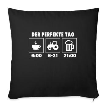 Der perfekte Tag eines Landwirts - Sofakissenbezug 45 x 45 cm - Schwarz - Vorne