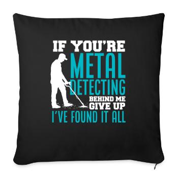 Funny Probing Metal Detector Detector - Sofa pillowcase 17,3'' x 17,3'' (45 x 45 cm) - black - Front