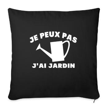 Je Peux Pas J'ai Jardin Cadeau De Jardinage - Housse de coussin décorative 45 x 45 cm - noir - Devant