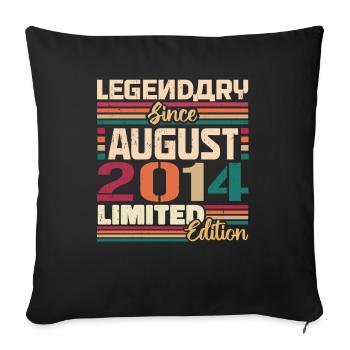 2014 August Geburtstag Legende August 2014 - Sofakissenbezug 45 x 45 cm - Schwarz - Vorne