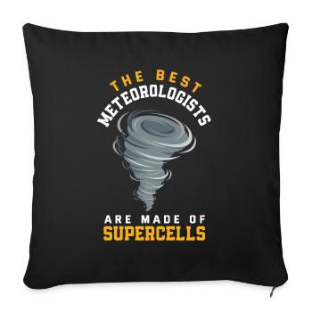 Meteorologist Meteorology Storm Chaser Gift - Sofa pillowcase 17,3'' x 17,3'' (45 x 45 cm) - black - Front