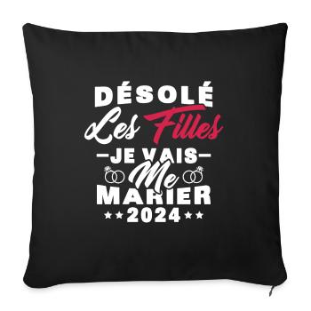 Désolé les filles je vais me marier 2024 - Housse de coussin décorative 45 x 45 cm - noir - Devant
