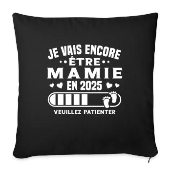 Je Vais Encore être Mamie En 2025 - Housse de coussin décorative 45 x 45 cm - noir - Devant