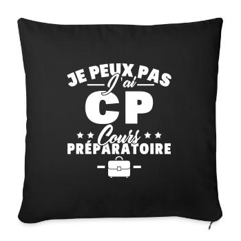 je peux pas j'ai CP rentréee des classes école - Housse de coussin décorative 45 x 45 cm - noir - Devant
