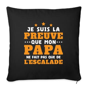 Preuve que papa ne fait pas que de l'escalade - Housse de coussin décorative 45 x 45 cm - noir - Devant