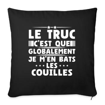 Globalement je m'en bats les couilles - Housse de coussin décorative 45 x 45 cm - noir - Devant