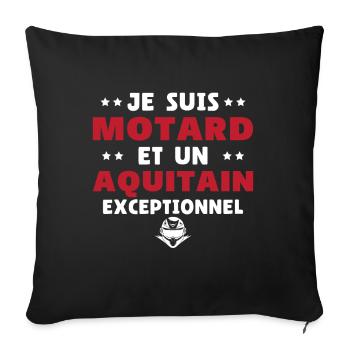 Je suis Motard Exceptionnel et Un Aquitain - Housse de coussin décorative 45 x 45 cm - noir - Devant