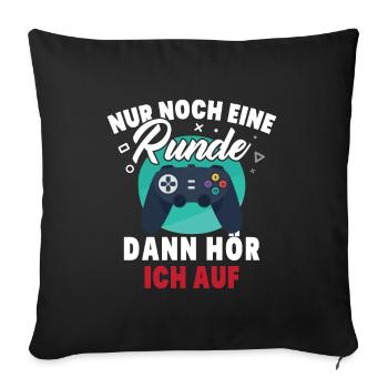 Nur noch eine Runde dann hör ich auf - Sofakissenbezug 45 x 45 cm - Schwarz - Vorne