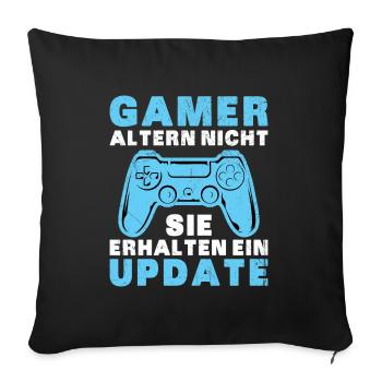 Gamer Altern Nicht Sie Erhalten Ein Update Zocker - Sofakissenbezug 45 x 45 cm - Schwarz - Vorne