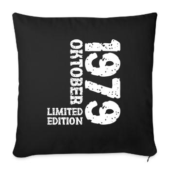 1979 Oktober Limited Edition 44. Geburtstag Deko - Sofakissenbezug 45 x 45 cm - Schwarz - Vorne