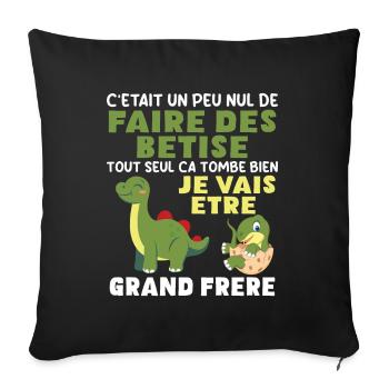 Futur Grand Frère Dinosaure Grand Frère Cadeau - Housse de coussin décorative 45 x 45 cm - noir - Devant